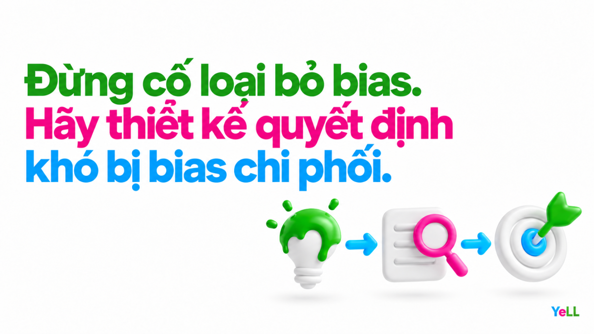 Cognitive Bias: Thiên kiến chi phối quyết định kinh doanh